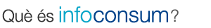 Qu� �s InfoConsum?